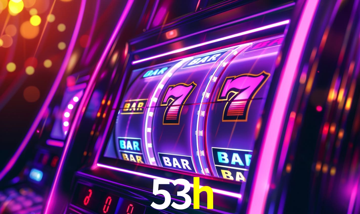 Sinta a adrenalina dos jogos de cassino com 53h